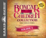 The Boxcar Children Collection Volume 5: Snowbound Mystery, Tree House Mystery, Bicycle Mystery - Gertrude Chandler Warner, Aimee Lilly, Tim Gregory