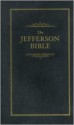 The Jefferson Bible: The Life and Morals of Jesus of Nazareth (Little Books of Wisdom) - Thomas Jefferson