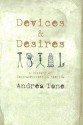 Devices and Desires: A History of Contraceptives in America - Andrea Tone