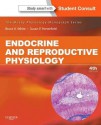 Endocrine and Reproductive Physiology: Mosby Physiology Monograph Series (with Student Consult Online Access), 4e (Mosby's Physiology Monograph) - Susan P. Porterfield, Bruce White