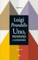 Uno, nessuno e centomila - Luigi Pirandello