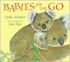 Babies on the Go - Linda Ashman, Jane Dyer