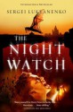 The Nightwatch - Sergei Lukyanenko