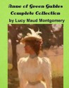 Anne of Green Gables Complete Collection (Anne of Green Gables, #1-3, 5, 7-8) - Cornerstone Classic Ebooks, L.M. Montgomery
