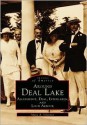 Around Deal Lake: Allenhurst, Deal, Interlaken, and Loch Arbour - Marie A. Sylvester, Sylvester