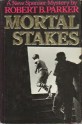 Mortal Stakes - Robert B. Parker