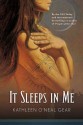 It Sleeps in Me - Kathleen O'Neal Gear, W. Michael Gear