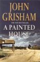 A Painted House - John Grisham