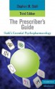 The Prescriber's Guide: Antidepressants - Stephen M. Stahl, Meghan M. Grady, Nancy Muntner