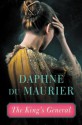 The King's General - Daphne DuMaurier