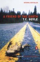 A Friend of the Earth - T.C. Boyle