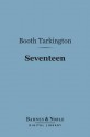 Seventeen (Barnes & Noble Digital Library) - Booth Tarkington