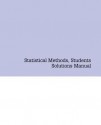 Statistical Methods, Students Solutions Manual (E-Only) - Rudolf J Freund, William J. Wilson, Donna Mohr