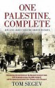 One Palestine, Complete: Jews and Arabs Under the British Mandate - Tom Segev