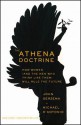 The Athena Doctrine: How Women (and the Men Who Think Like Them) Will Rule the Future - John Gerzema, Michael D'Antonio