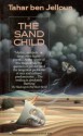 The Sand Child - Tahar Ben Jelloun