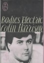 Bodies Electric - Colin Harrison