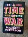 A Time of War - Michael Peterson