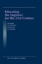 Educating the Engineer for the 21st Century - D. Weichert, B. Rauhut