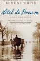 Hotel de Dream - Edmund White