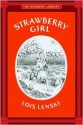 Strawberry Girl (Newbery Library) - Lois Lenski