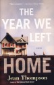 The Year We Left Home - Jean Thompson