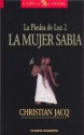 Mujer Sabia, La - La Piedra de La Luz 2 - Christian Jacq