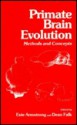 Primate Brain Evolution - Michael Armstrong