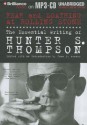 Fear and Loathing at Rolling Stone: The Essential Writing of Hunter S. Thompson - Hunter S. Thompson