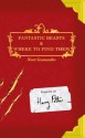 Fantastic Beasts and Where to Find Them - Newt Scamander, J.K. Rowling