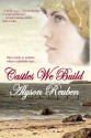 Castles We Build - Alyson Reuben