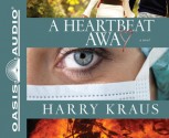 A Heartbeat Away - Harry Kraus