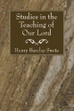 Studies in the Teaching of Our Lord - Henry Barclay Swete