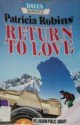 Return to Love - Patricia Robins