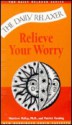 Relieve Your Worry - Audio - Opx - Matthew McKay, Patrick Fanning, Jerry Landis