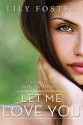 Let Me Love You - Lily Foster
