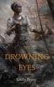 The Drowning Eyes - Emily Foster