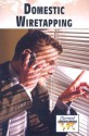 Domestic Wiretapping - Sylvia Engdahl