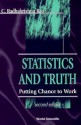 Statistics And Truth: Putting Chance To Work - C. Radhakrishna Rao