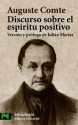 Discurso sobre el espiritu positivo / Discourse on the positive spirit (El Libro De Bolsillo) - Auguste Comte