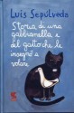 Storia di una gabbianella e del gatto che le insegnò a volare - Luis Sepúlveda