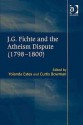 Fichte and the Atheism Dispute (1798-1800) - Yolanda Estes, Curtis Bowman