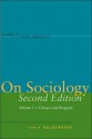 On On Sociology Second Edition Volume One: Critique and Program - John H. Goldthorpe