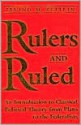 Rulers and Ruled: An Introduction to Classical Political Theory - Irving M. Zeitlin