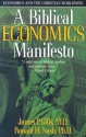 A Biblical Economics Manifesto: Economics and the Christian Worldview - James P. Gills, Ronald H. Nash