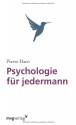 Psychologie für Jedermann (German Edition) - Pierre Daco