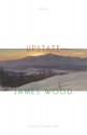 Upstate - James Wood