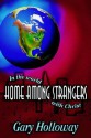 Home Among Strangers: In the World with Christ - Gary Holloway