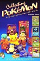 Collecting Poke*'mon: An Unauthorized Handbook and Price Guide - Jeffrey Snyder, Jeffrey B. Snyder