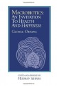 Macrobiotics: An Invitation to Health and Happiness - George Ohsawa